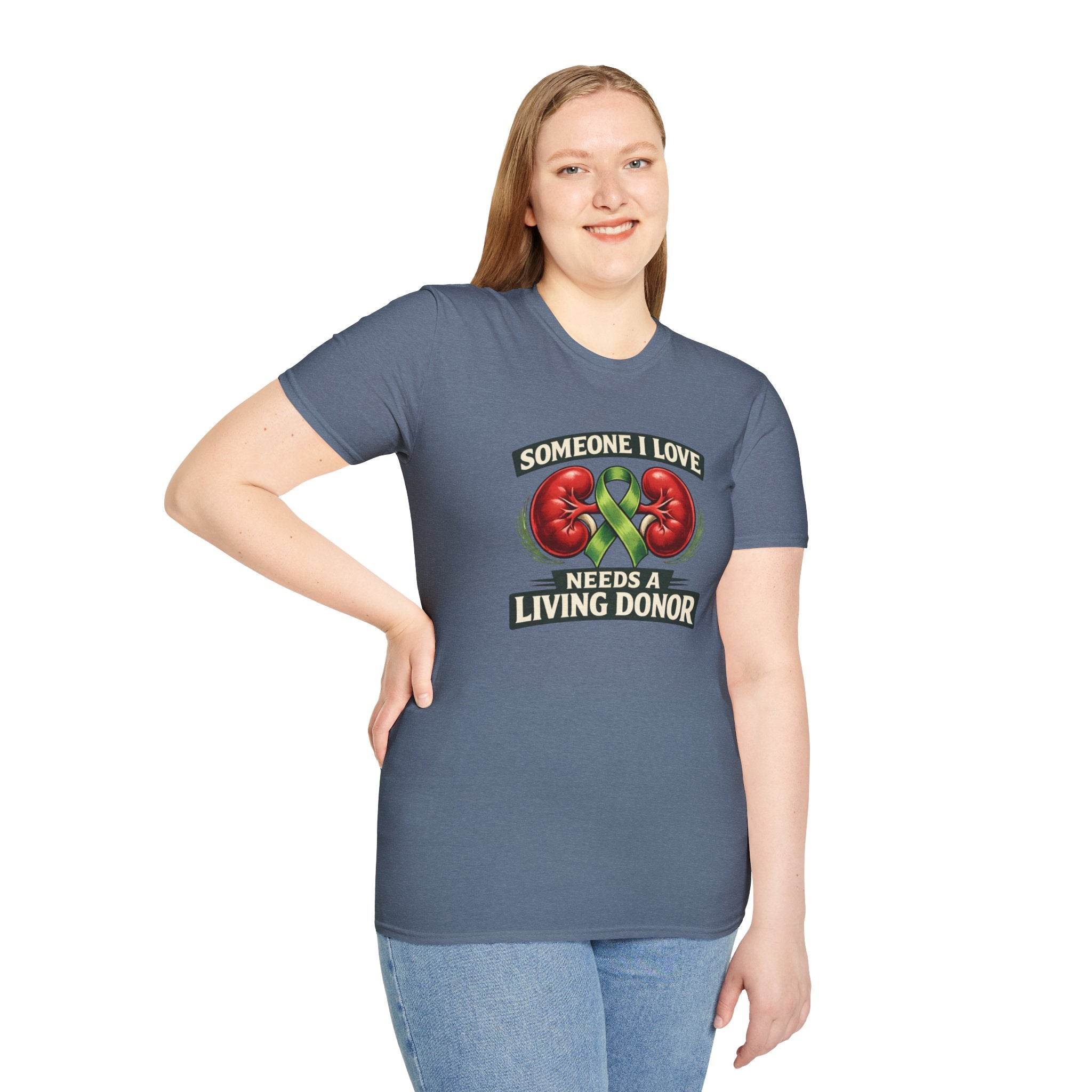 Living Donor Awareness T-Shirt — "Someone I Love Needs a Living Donor" Kidney Transplant Support Tee