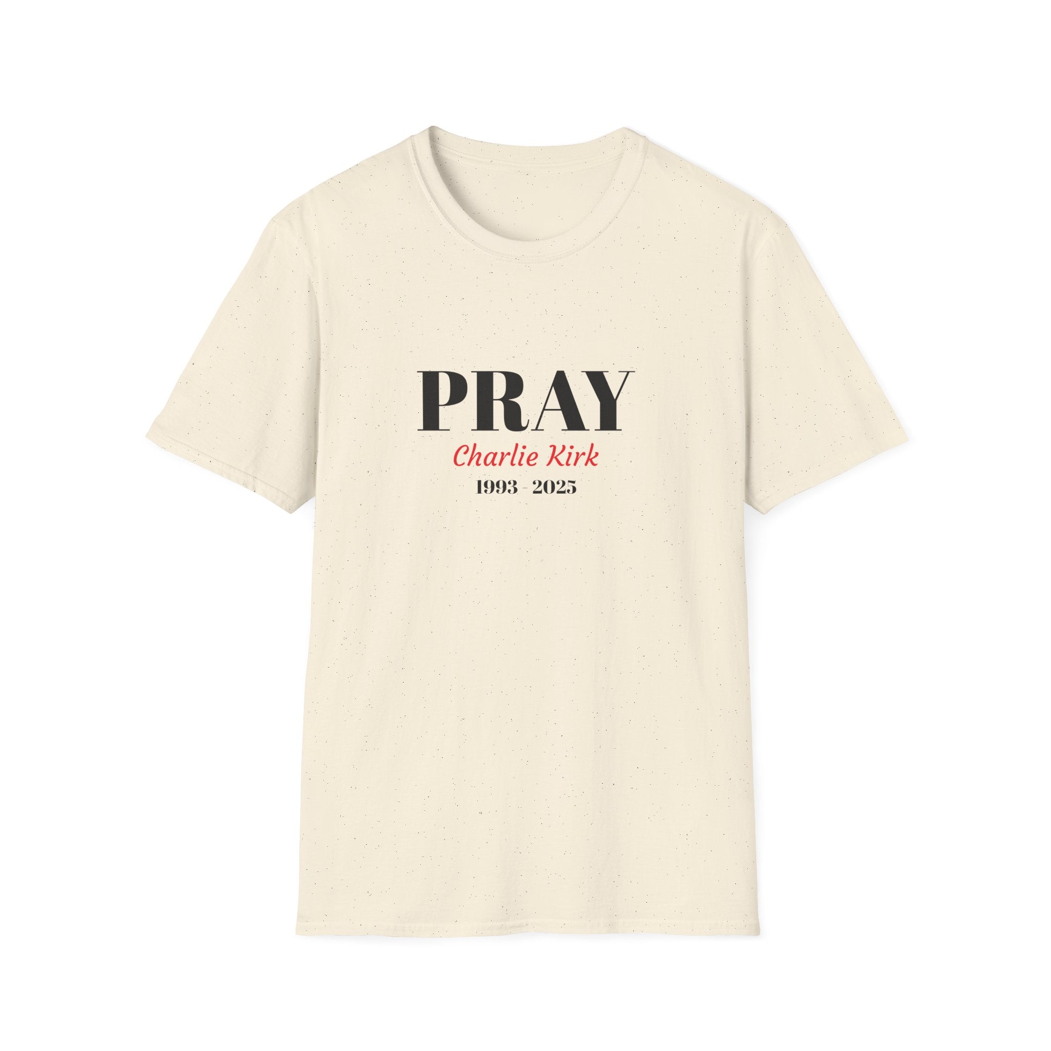 Unisex T-Shirt Charlie Kirk Remembrance Pray Shirt