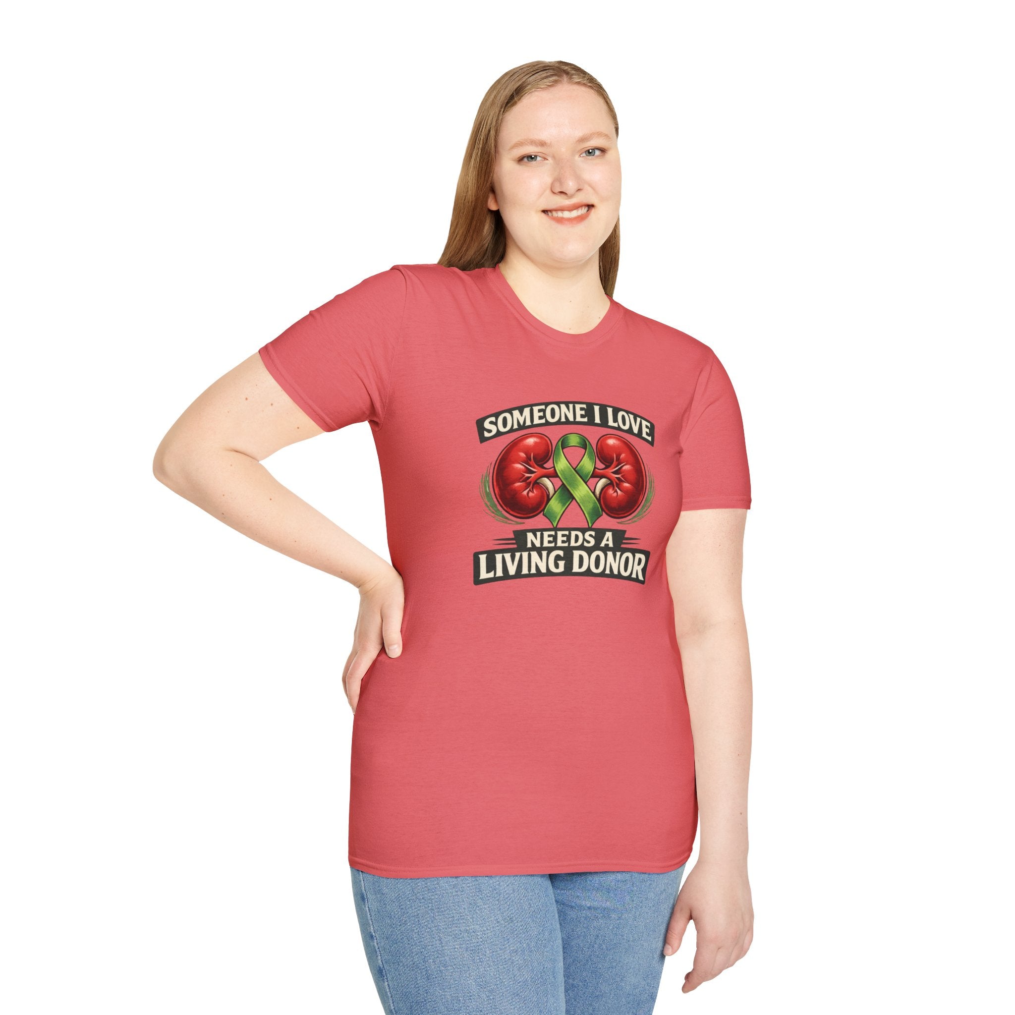 Living Donor Awareness T-Shirt — "Someone I Love Needs a Living Donor" Kidney Transplant Support Tee