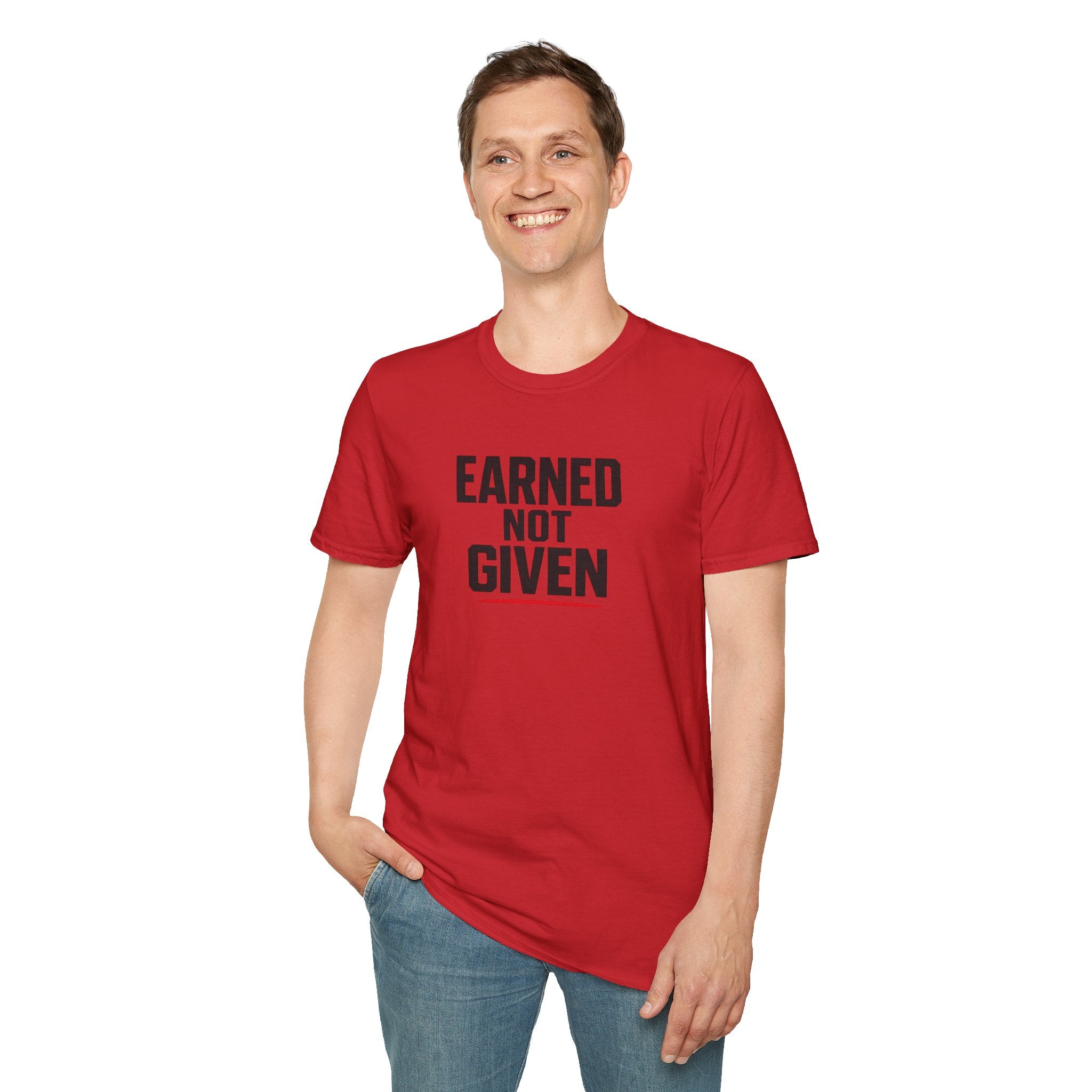 Earned Not Given T-Shirt — Motivational Gym Tee for Athletes & Fitness Enthusiasts