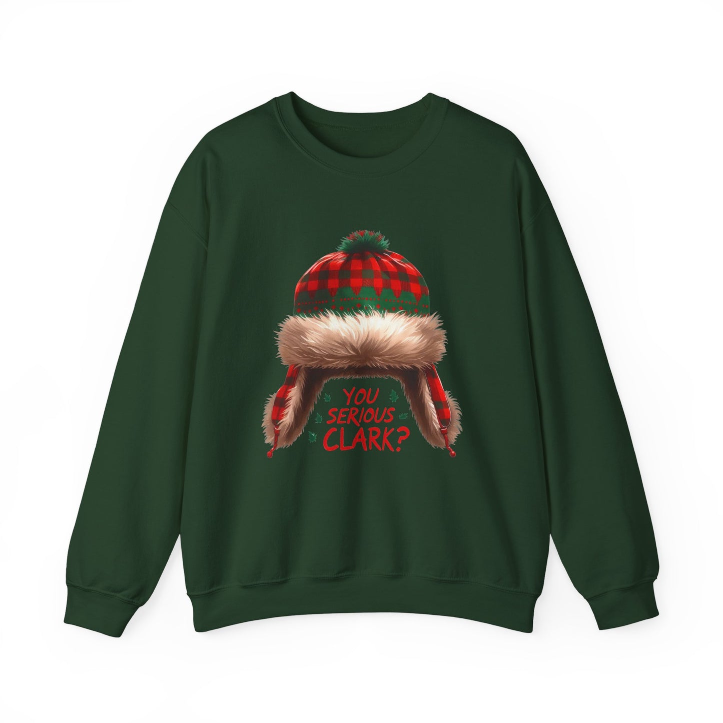 You Serious Clark? Funny Christmas Sweatshirt