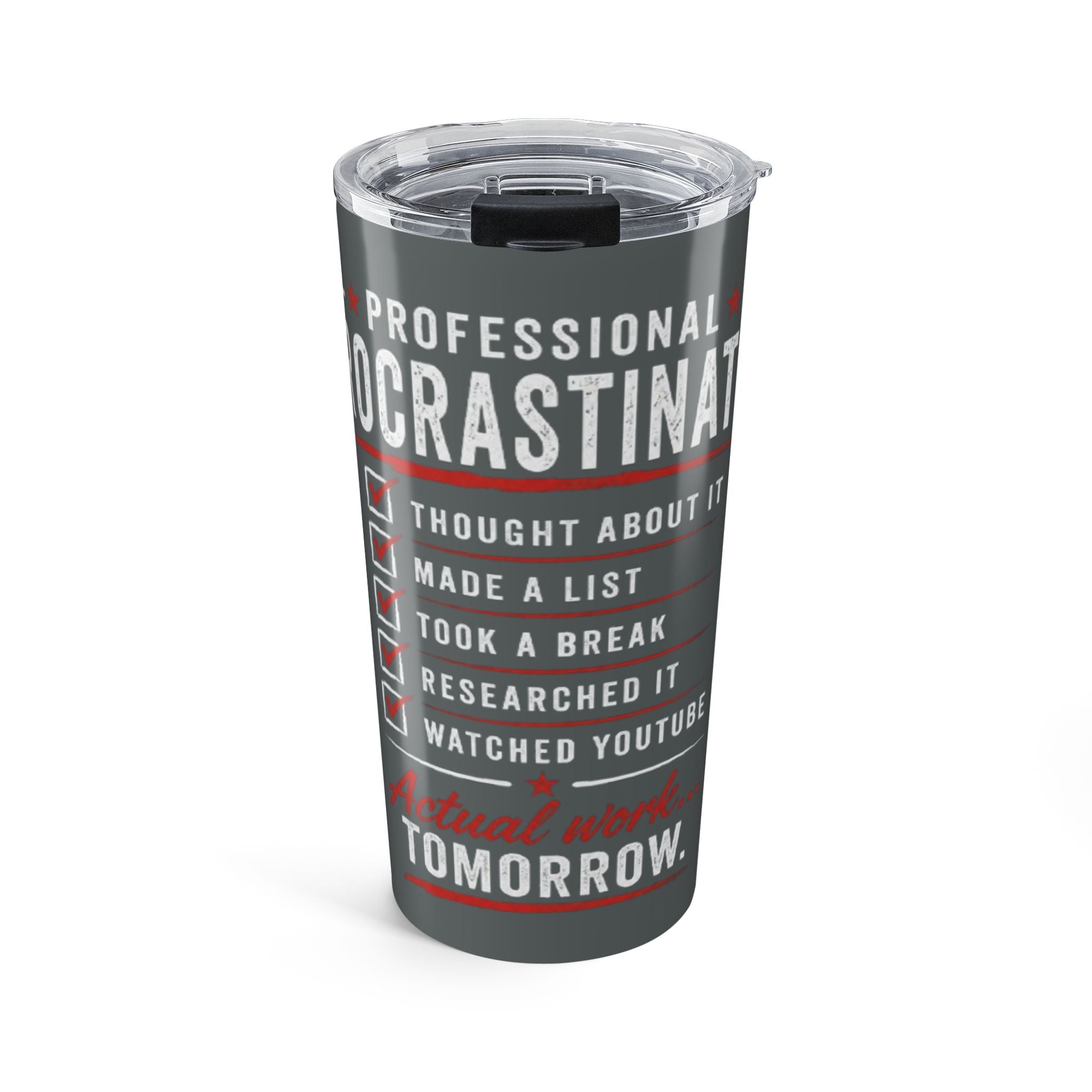 Procrastination Tumbler - 'Professional Procrastinator' 20oz Travel Cup