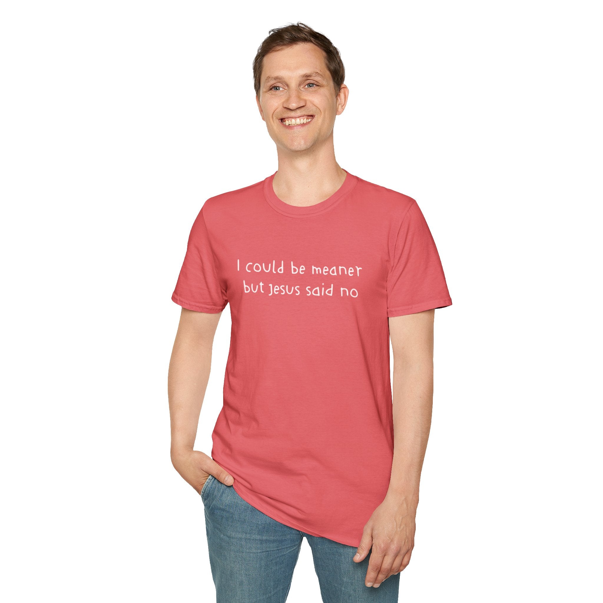 Christian Graphic Tee "I Could Be Meaner But Jesus Said No" – Funny Faith T-Shirt