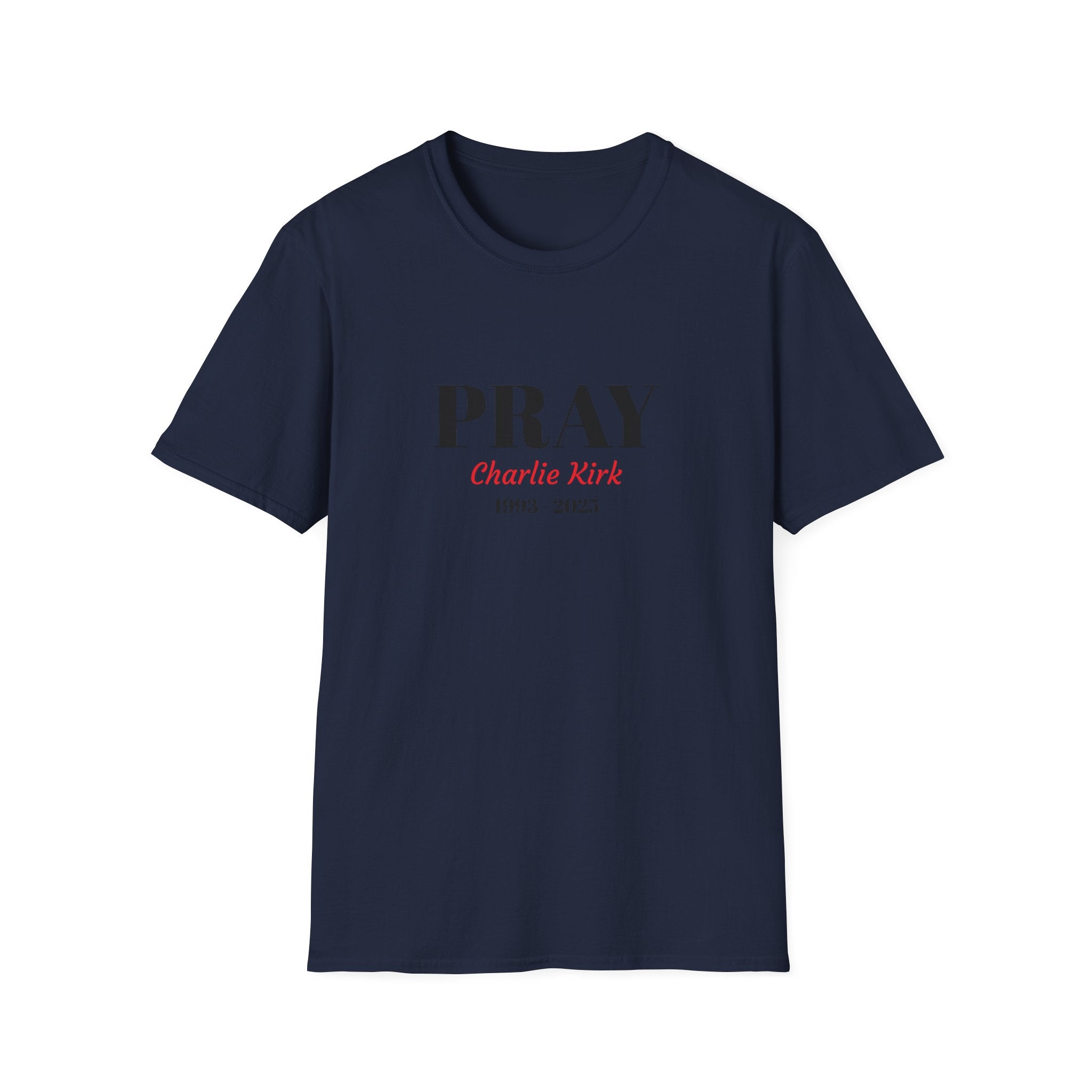 Unisex T-Shirt Charlie Kirk Remembrance Pray Shirt