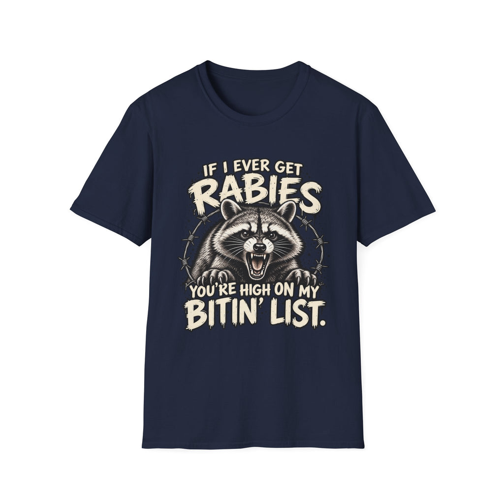 If I Ever Get Rabies – Funny Raccoon Graphic Tee