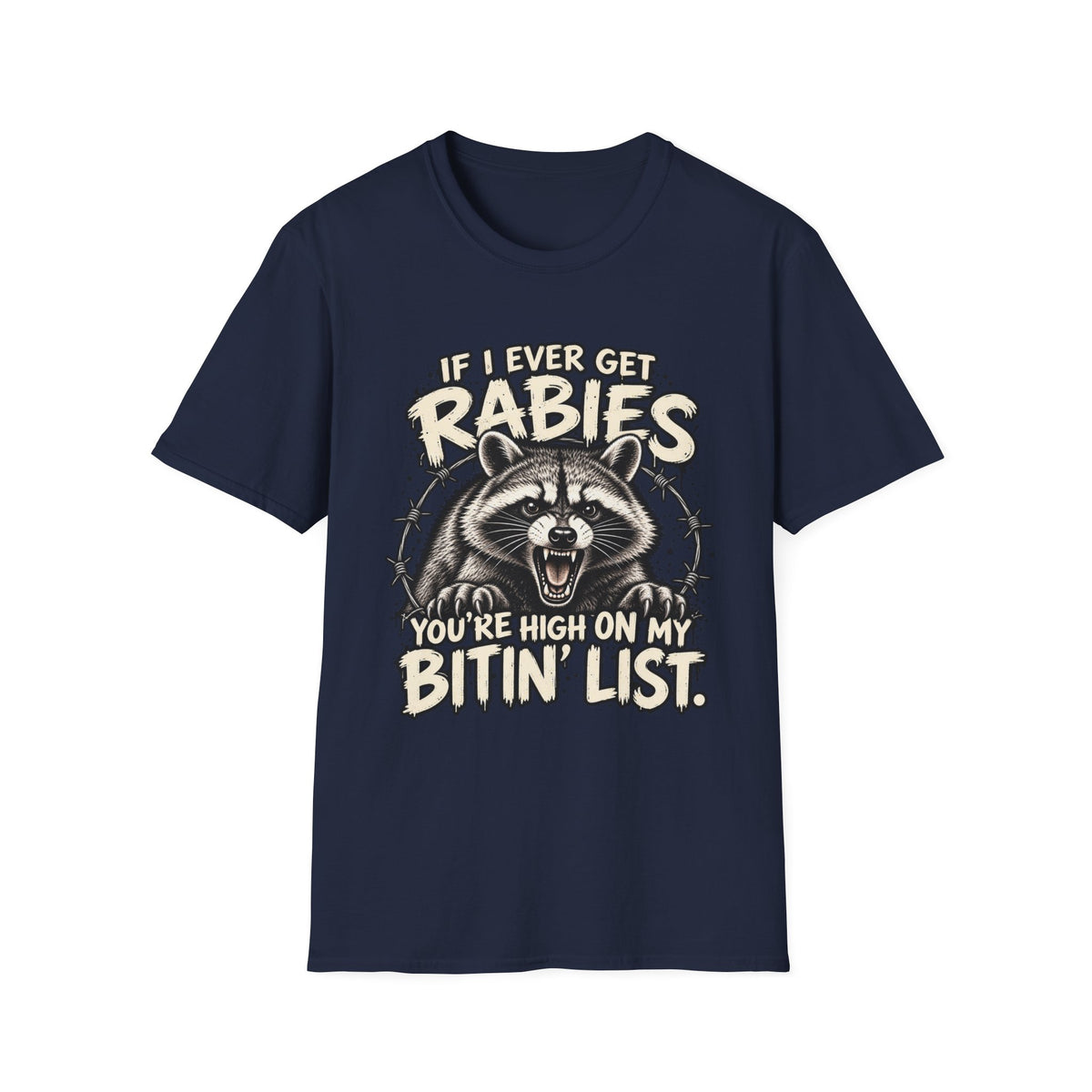 If I Ever Get Rabies – Funny Raccoon Graphic Tee