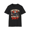 I Don’t Always Die But When I Do I Don’t T-Shirt
