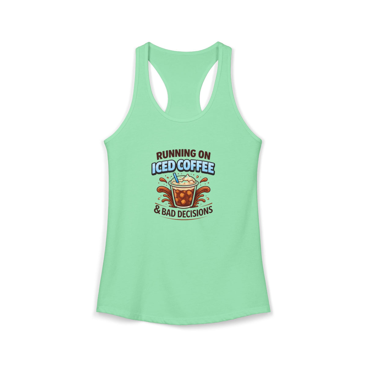Running on Iced Coffee and Bad Decisions Racerback Tank — Funny Women's Workout Tank
