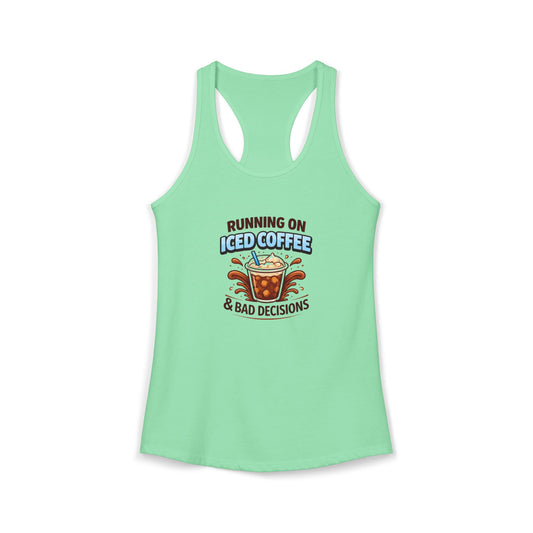 Running on Iced Coffee and Bad Decisions Racerback Tank — Funny Women's Workout Tank
