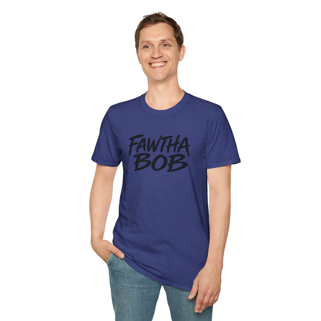 Fawtha Bob Graphic T‑Shirt — Bold Script Casual Tee