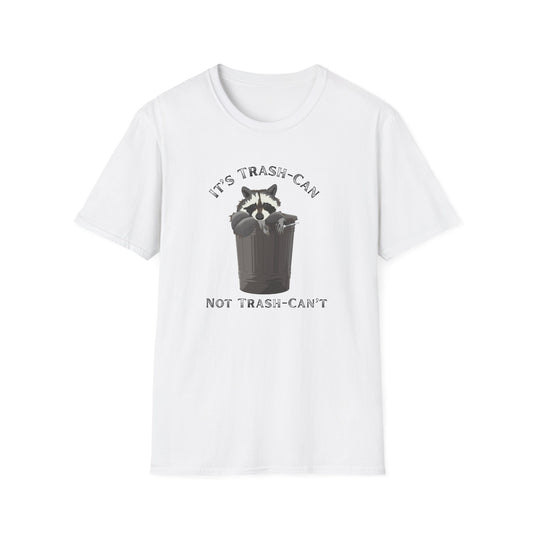 It's a trash can not trash can't - Unisex Softstyle T-Shirt