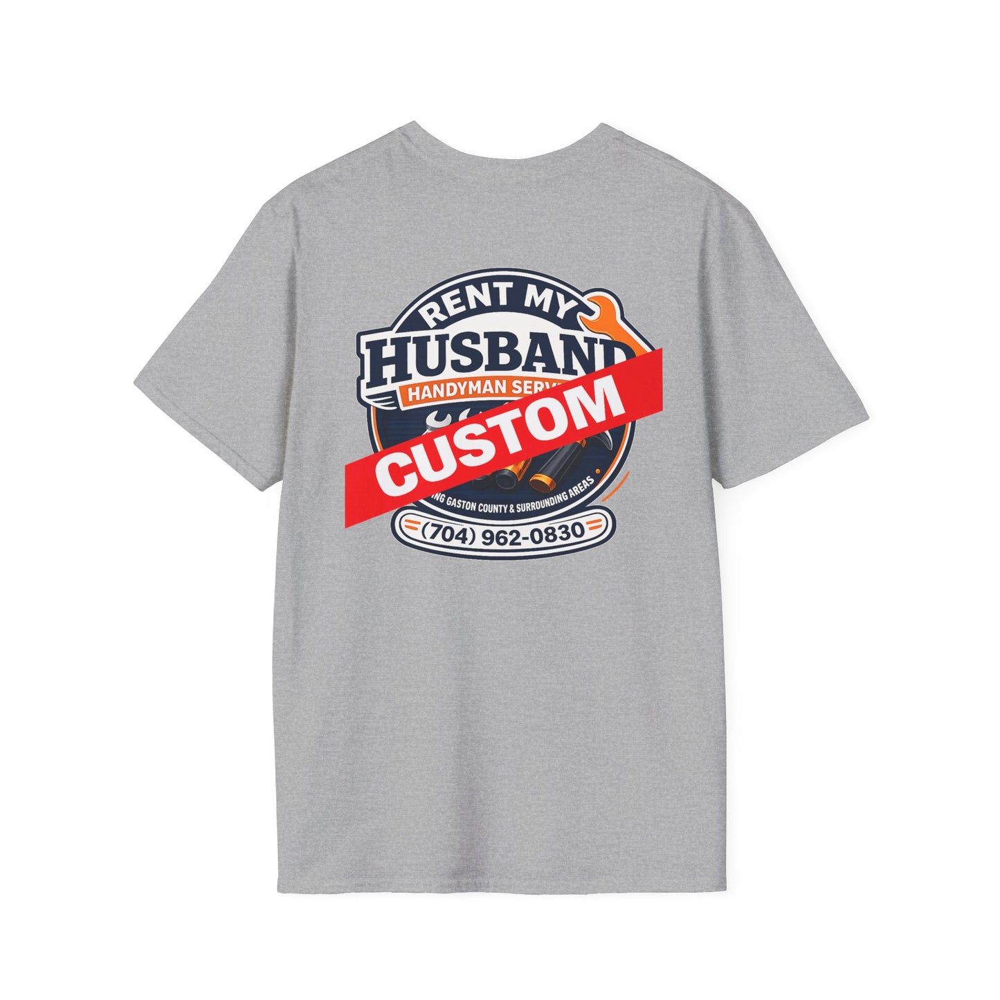 ** CUSTOM** Front OR Back. Printing example Rent My Husband Handyman T-Shirt – Funny Dad Mechanic Gift