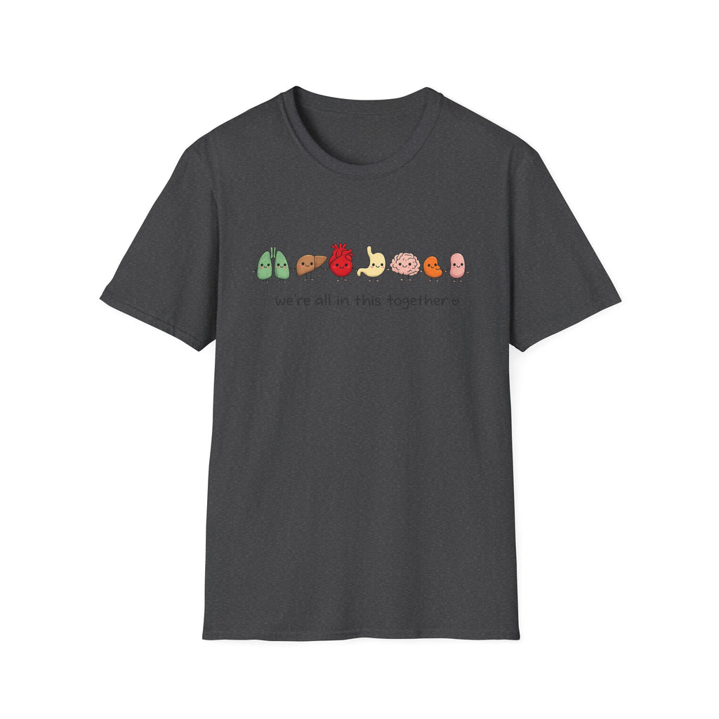 We're All in This Together Cute Organ Organs T-Shirt