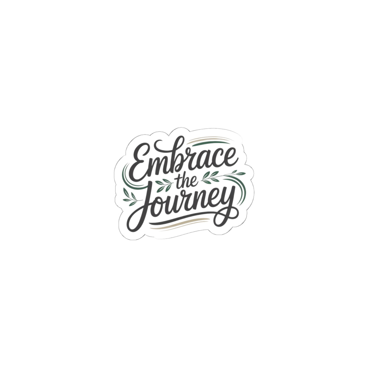Embrace the Journey kiss-cut Sticker | Hand-lettered minimalist script