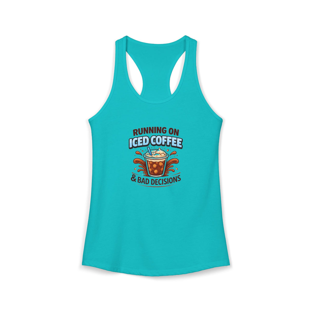 Running on Iced Coffee and Bad Decisions Racerback Tank — Funny Women's Workout Tank