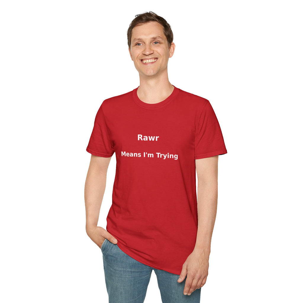 "Rawr Means I’m Trying" T-Shirt — Cute Funny Graphic Tee