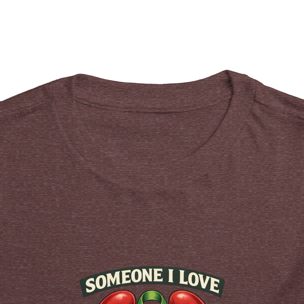 Toddler Tee - "Someone I Love Needs a Living Donor" Kidney Transplant Support Shirt