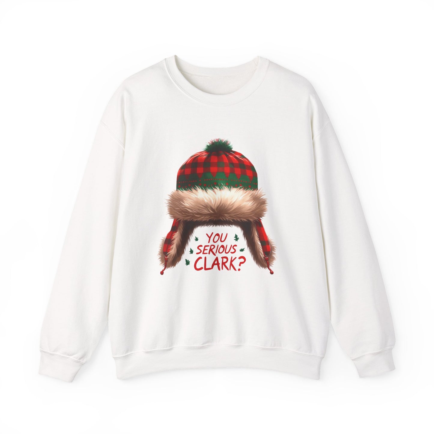 You Serious Clark? Funny Christmas Sweatshirt