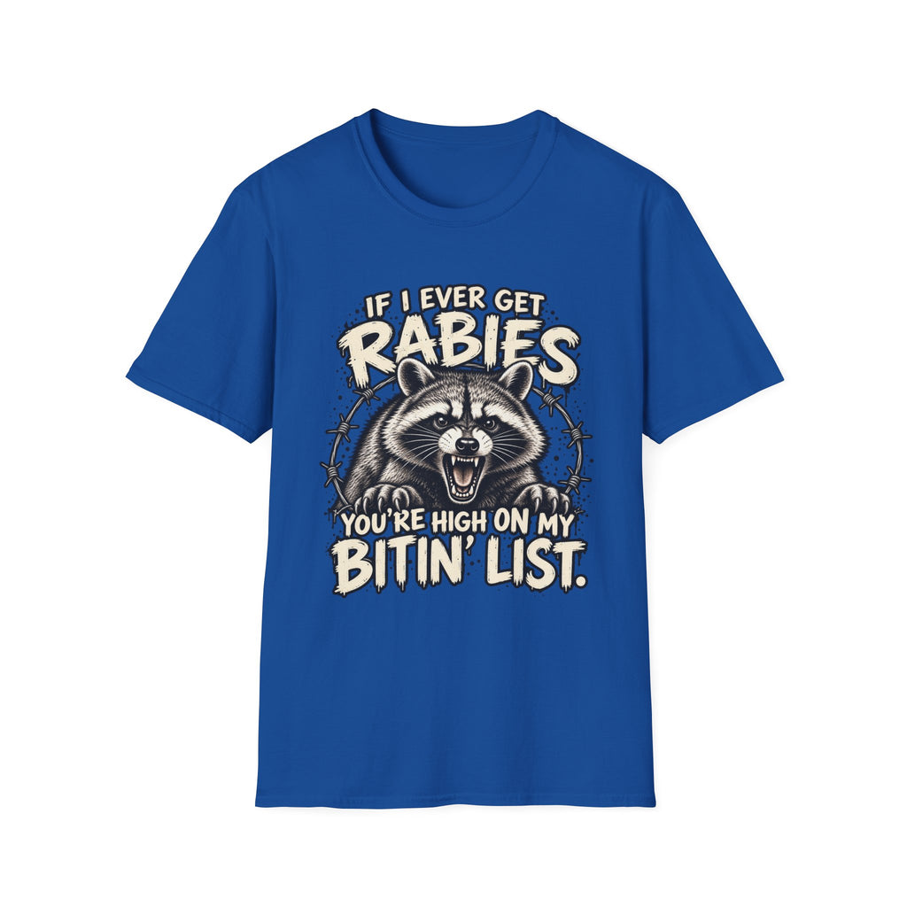 If I Ever Get Rabies – Funny Raccoon Graphic Tee