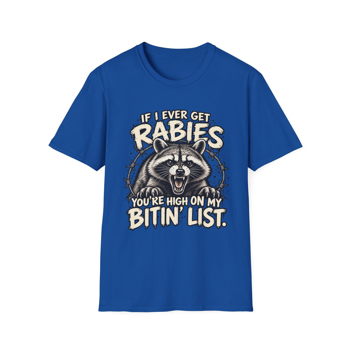 If I Ever Get Rabies – Funny Raccoon Graphic Tee