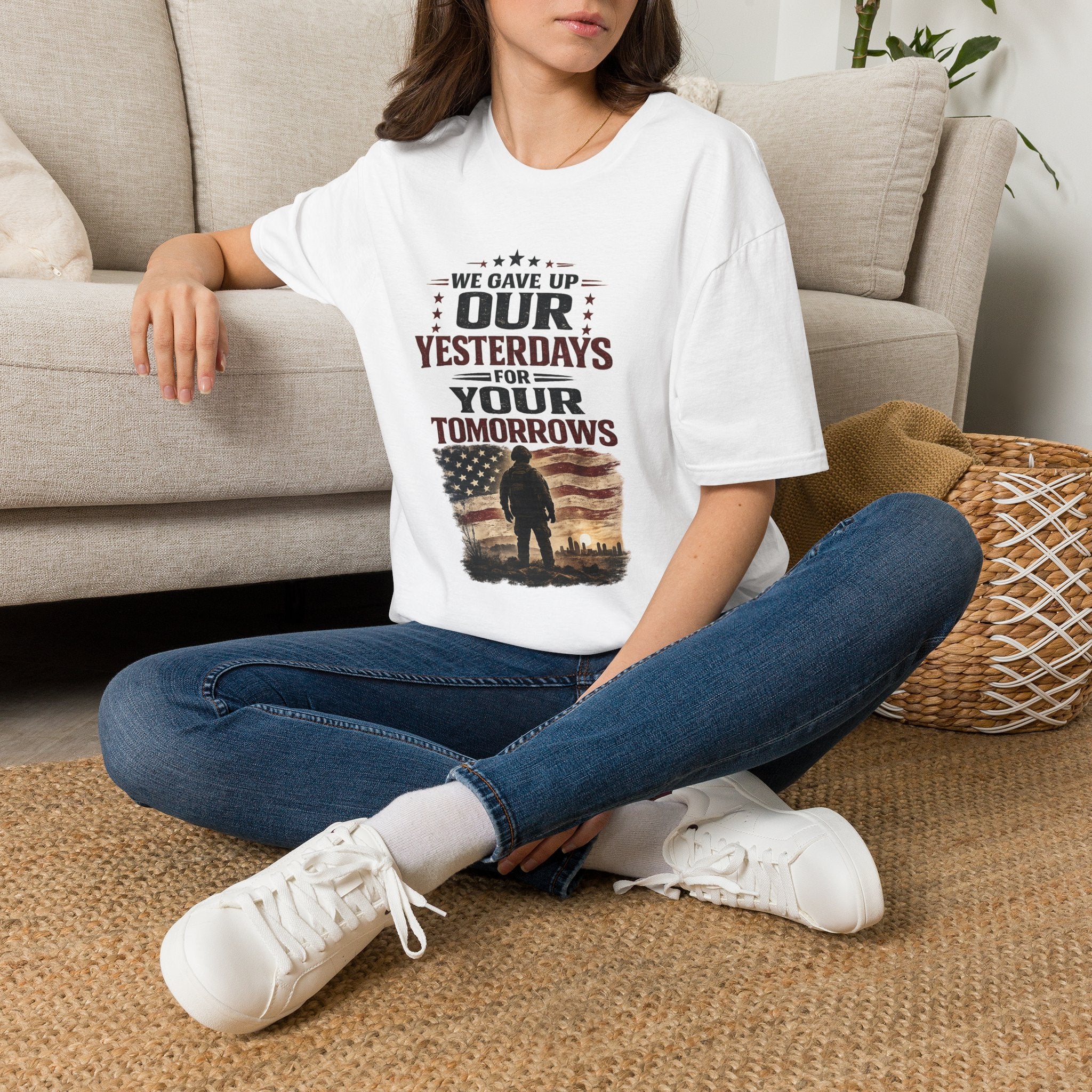 Patriotic Veteran T-Shirt — "That We Gave Up Our Yesterdays For Your Tomorrows"