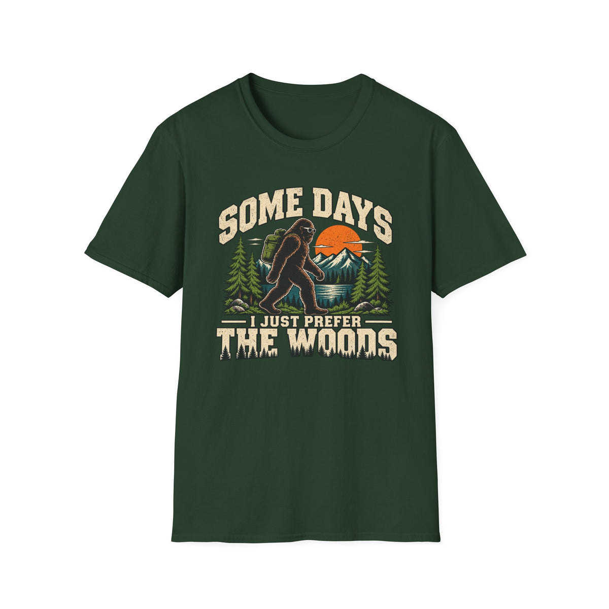 Some Days I Just Prefer the Woods – Bigfoot Outdoor Graphic Tee