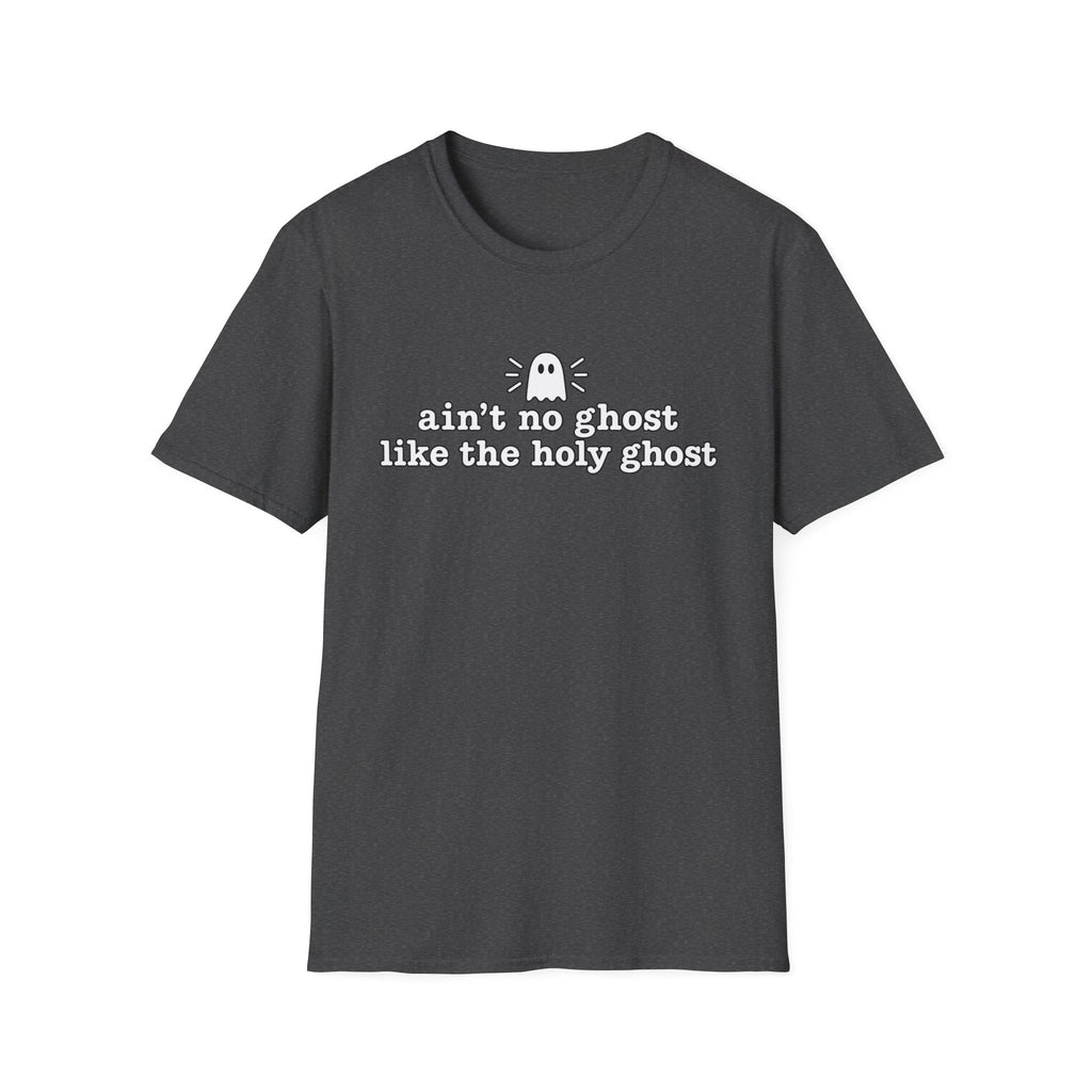Ain’t No Ghost Like the Holy Ghost Halloween T-Shirt