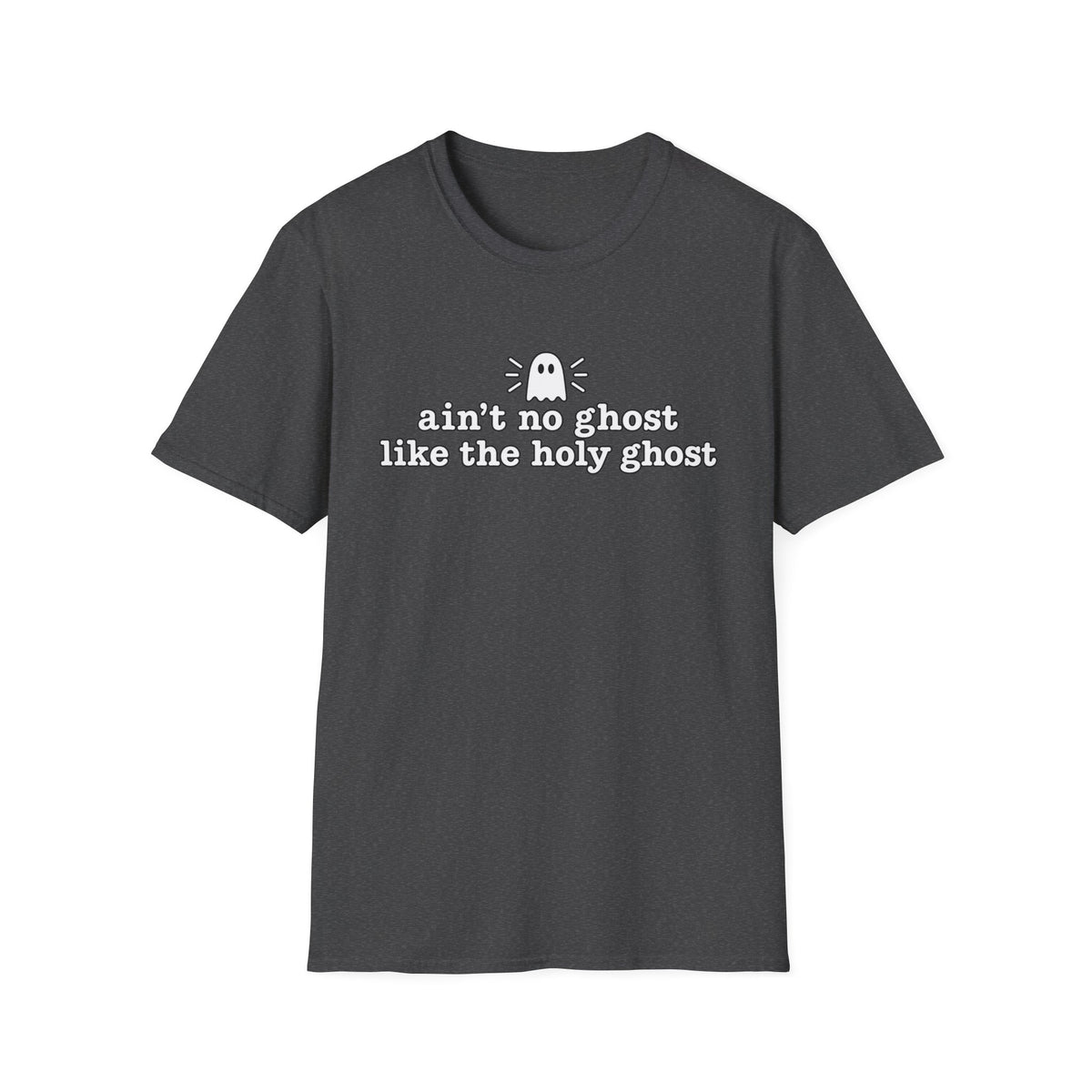 Ain’t No Ghost Like the Holy Ghost Halloween T-Shirt
