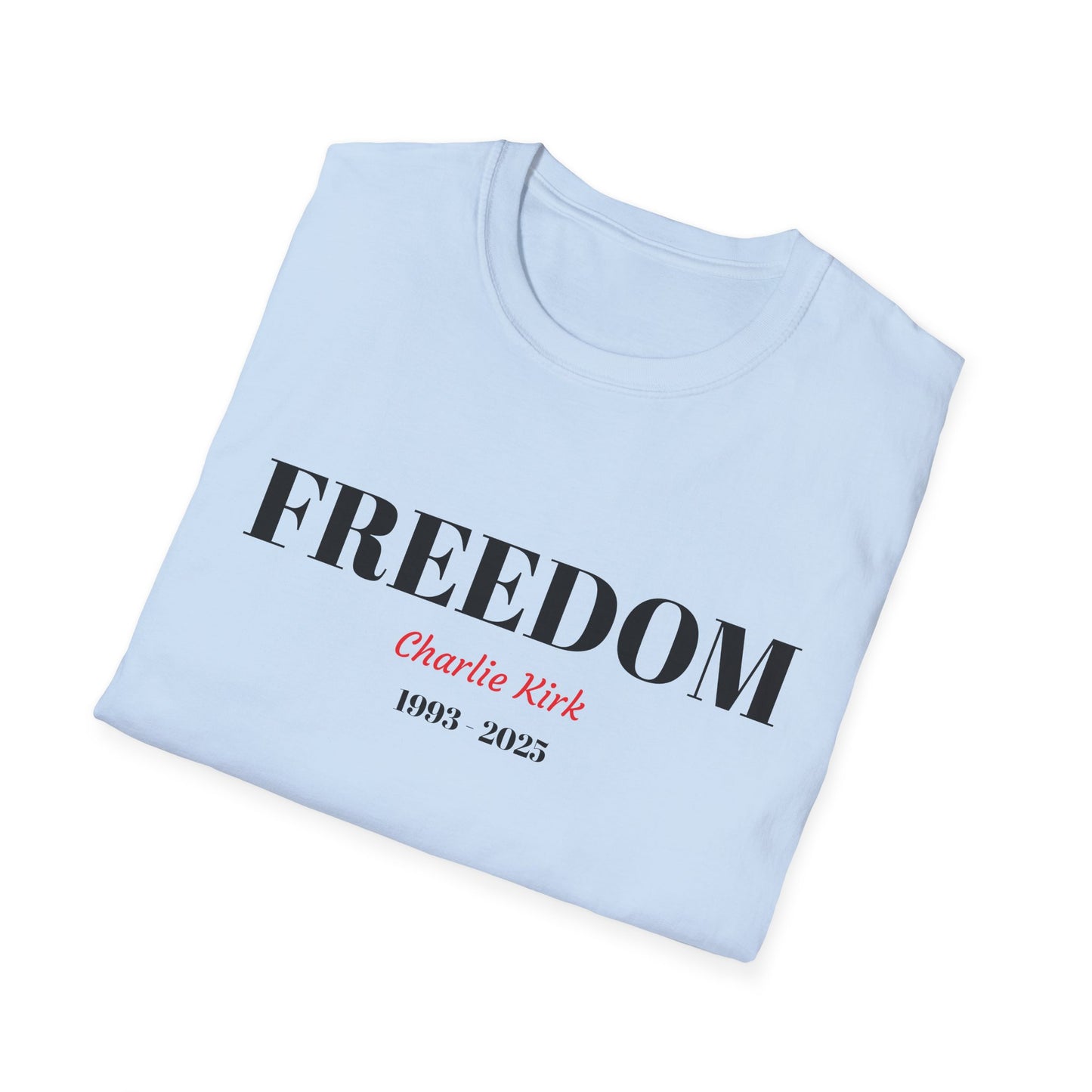 Unisex T-Shirt Charlie Kirk Freedom Shirt