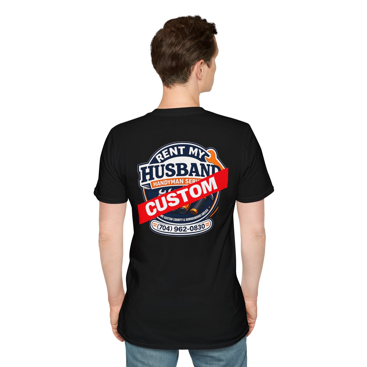** CUSTOM** Front OR Back. Printing example Rent My Husband Handyman T-Shirt – Funny Dad Mechanic Gift
