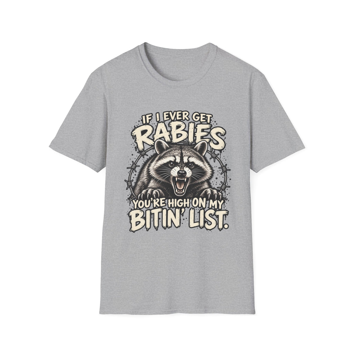 If I Ever Get Rabies – Funny Raccoon Graphic Tee