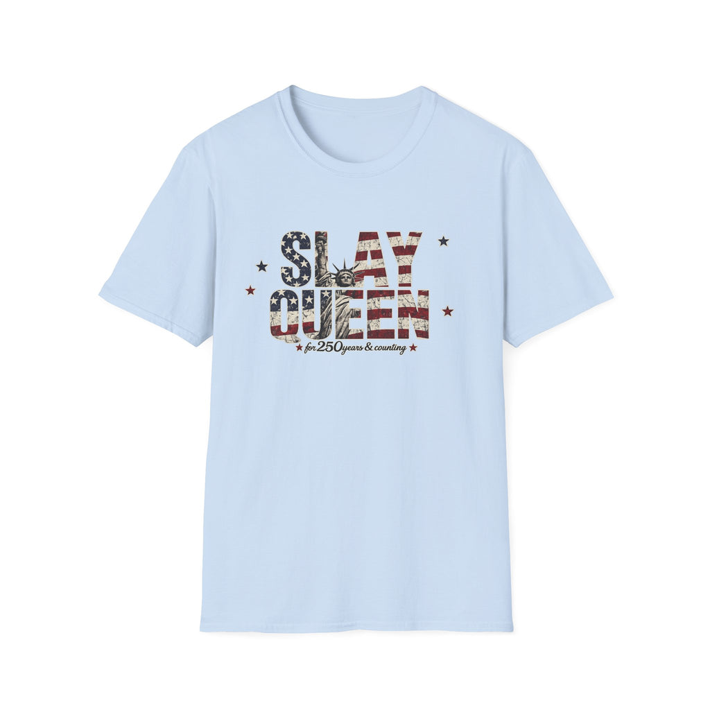 Slay Queen T‑Shirt — American Flag Statue of Liberty Patriotic Graphic Tee