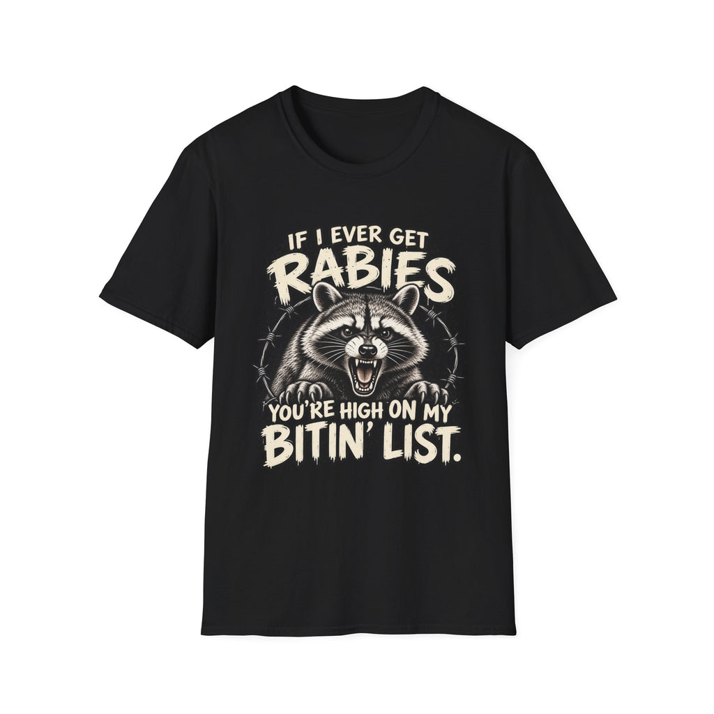 If I Ever Get Rabies – Funny Raccoon Graphic Tee