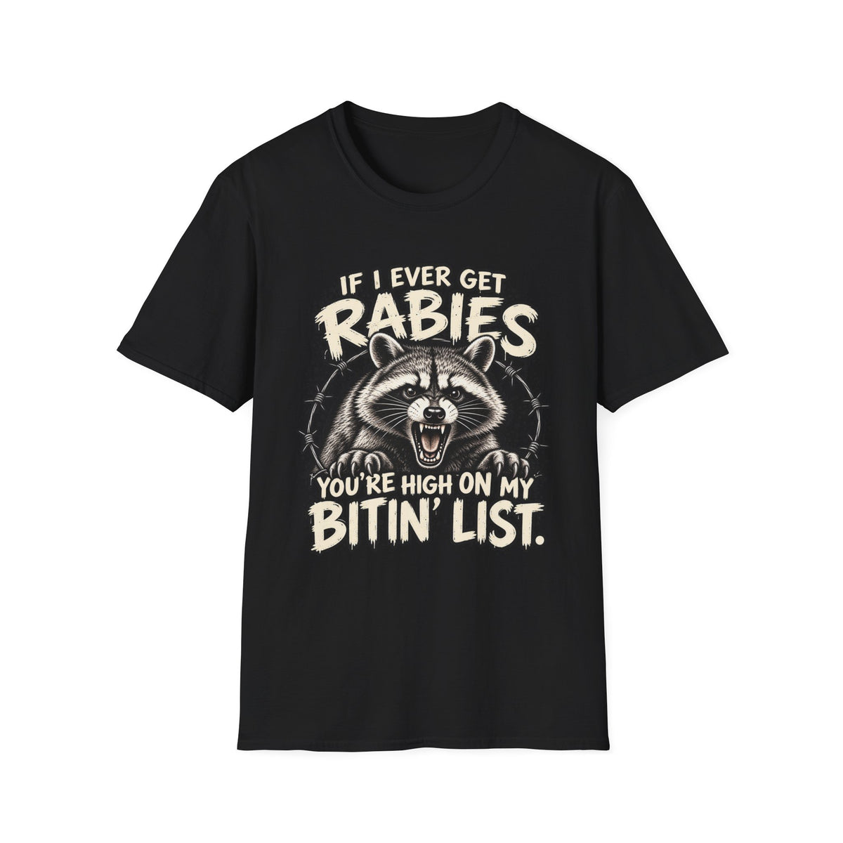 If I Ever Get Rabies – Funny Raccoon Graphic Tee