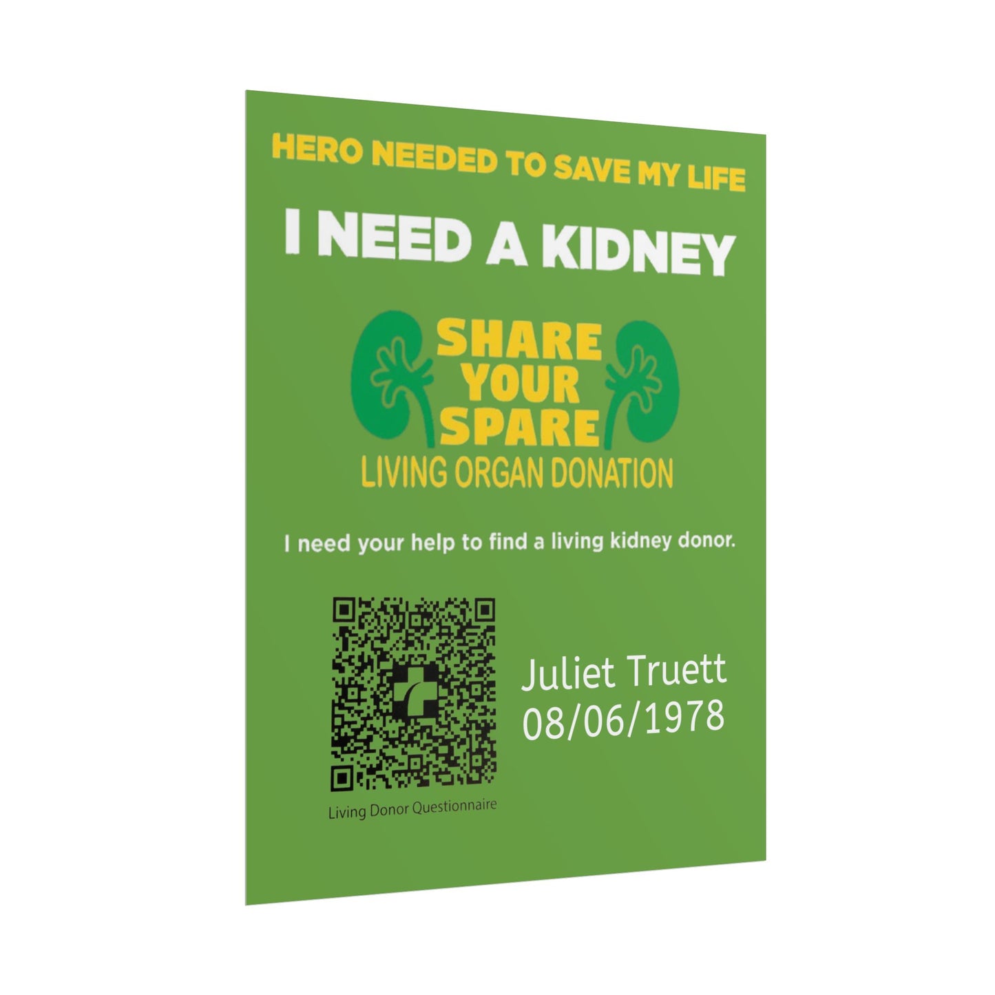 I Need A Kidney - Share Your Spare Living Organ Donation Poster