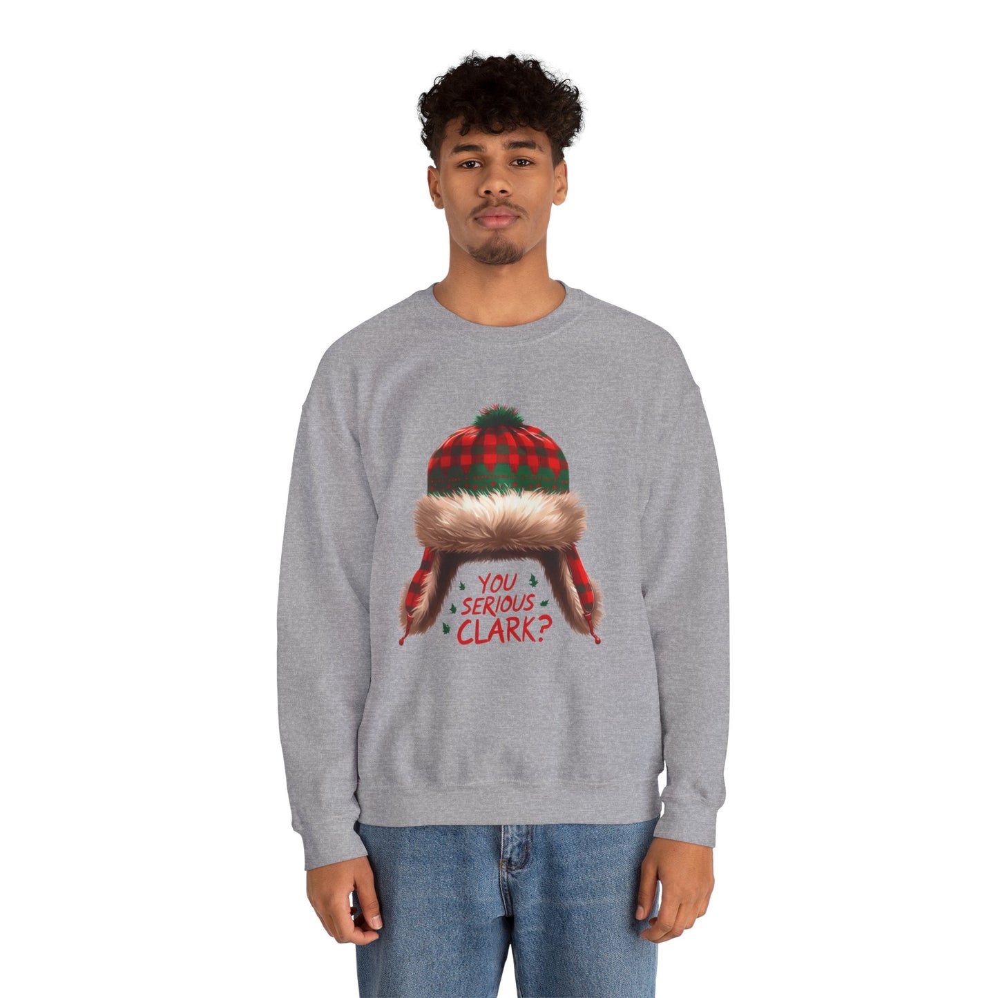 You Serious Clark? Funny Christmas Sweatshirt