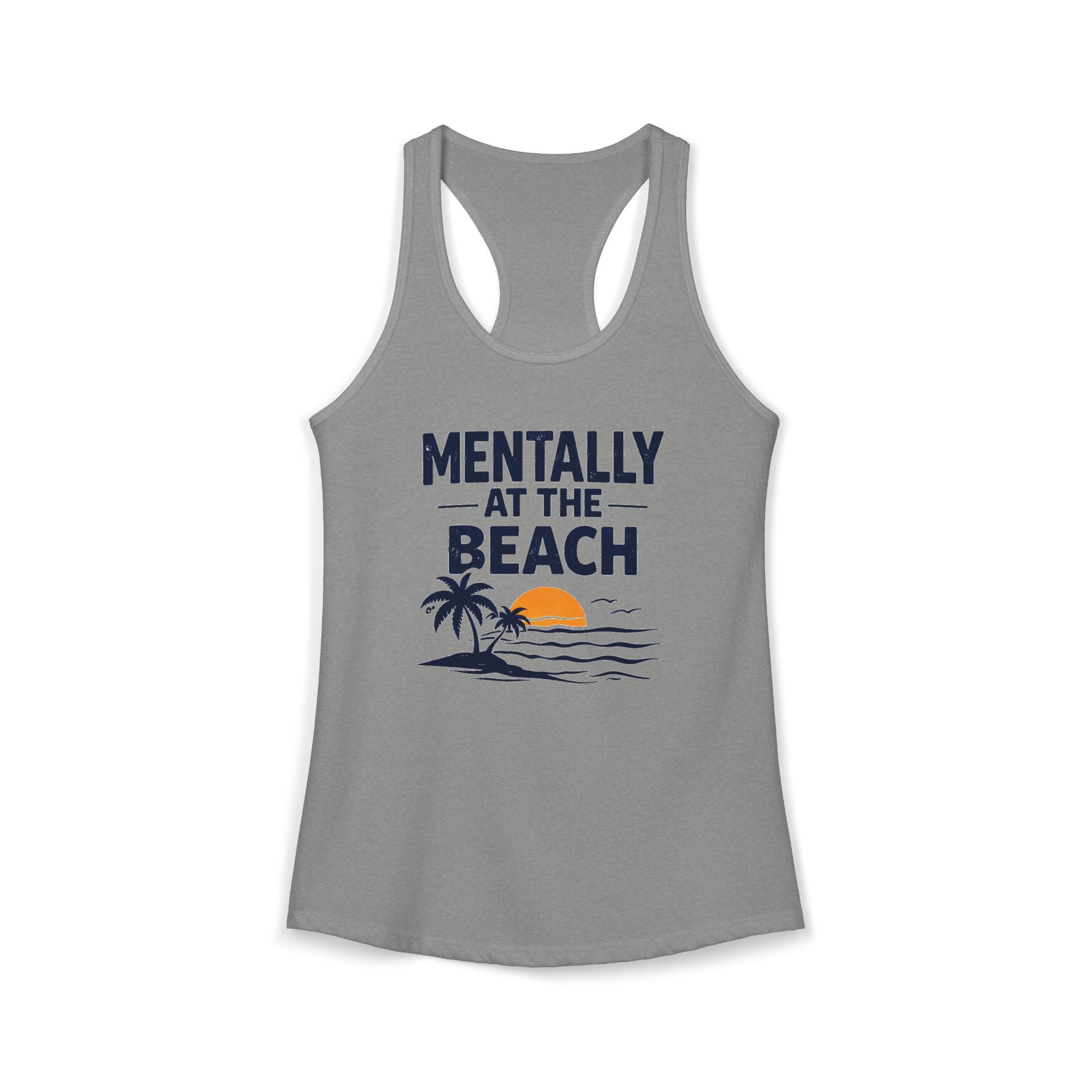 Mentally at the Beach Racerback Tank – Funny Summer Vacation Tank Top for Women