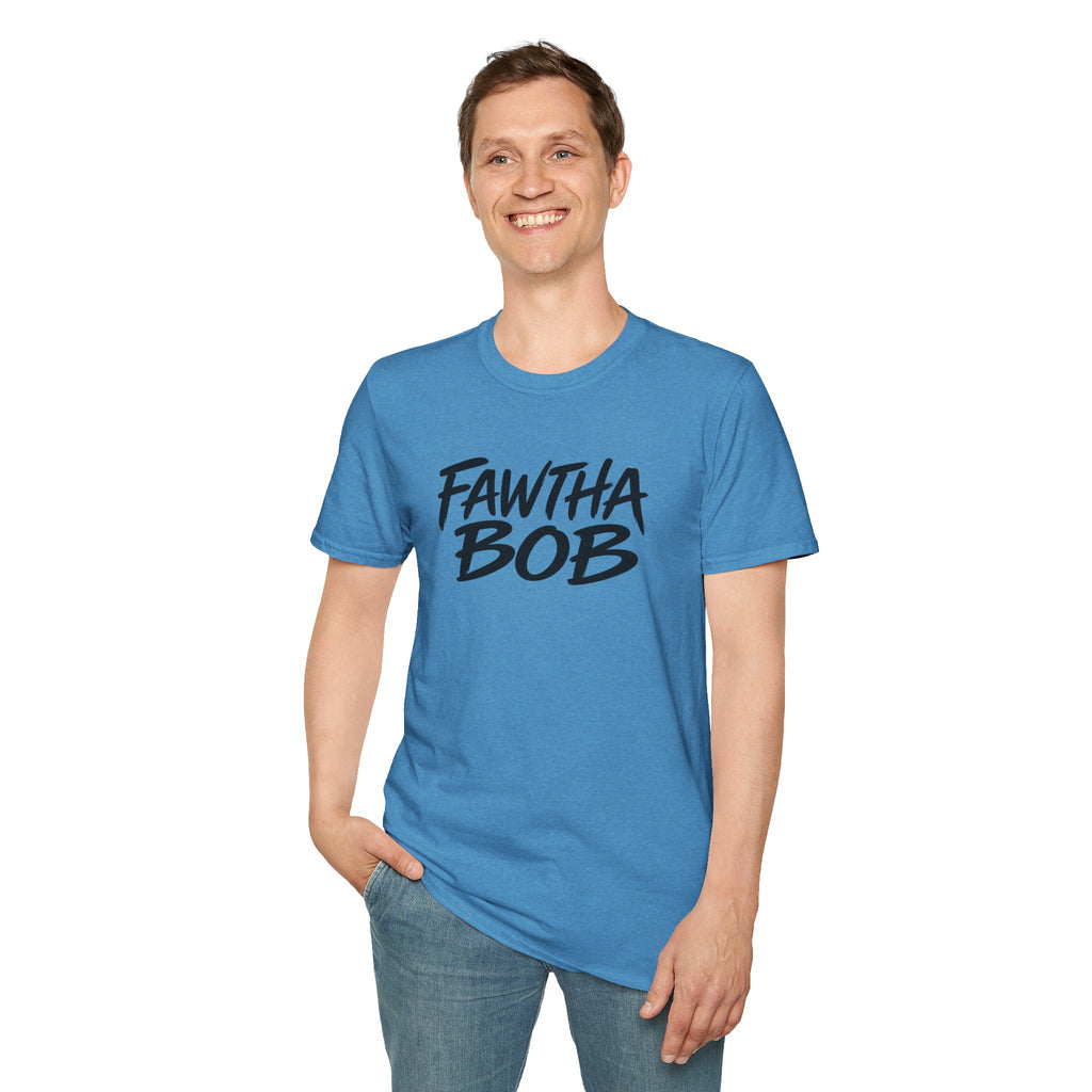 Fawtha Bob Graphic T‑Shirt — Bold Script Casual Tee