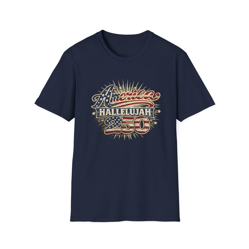 America Hallelujah 250th Anniversary T-Shirt — Vintage Patriotic USA Tee