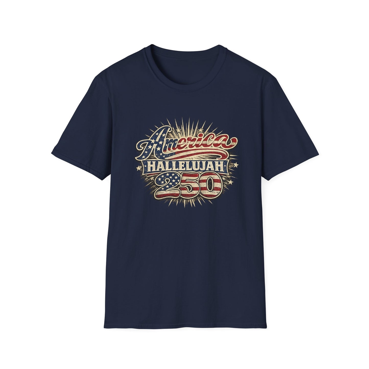 America Hallelujah 250th Anniversary T-Shirt — Vintage Patriotic USA Tee