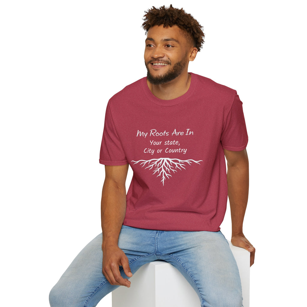 My Roots Are In — Personalized T-Shirt