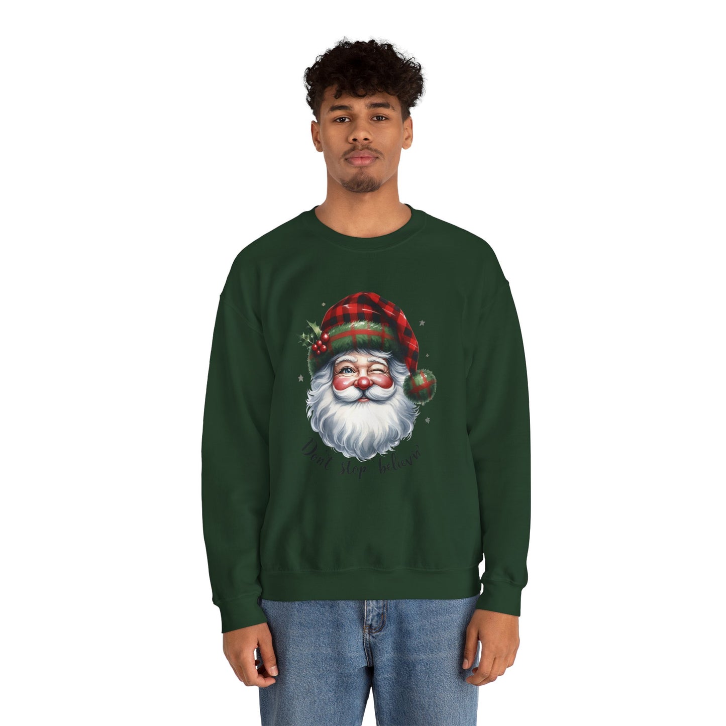 Santa Don't Stop Believing Unisex Sweatshirt