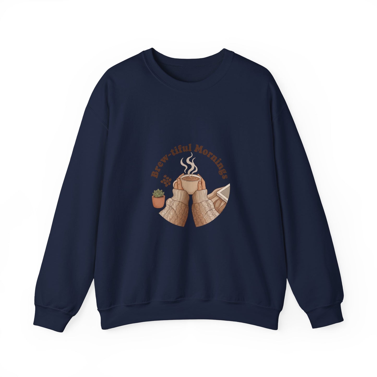 Brew-tiful Mornings Sweatshirt | coffee aesthetic, latte art design