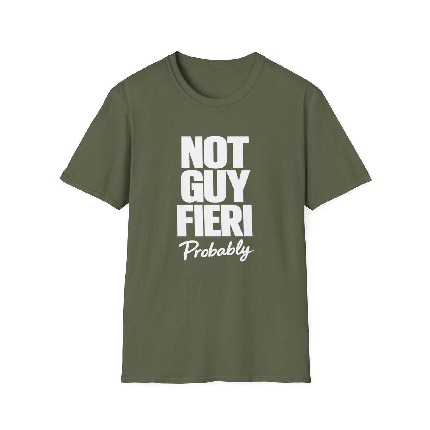 Not Guy Fieri Probably T-Shirt — Funny Statement Tee for Foodies & Pop Culture Fans
