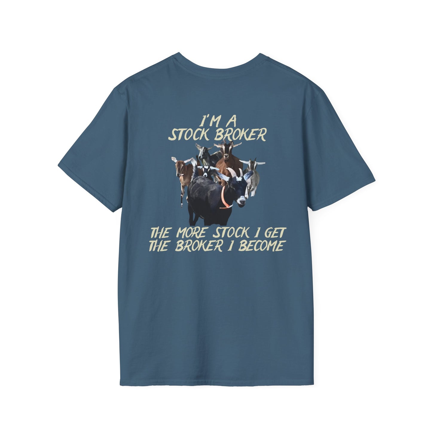 STOCK BROKER - Unisex Softstyle T-Shirt