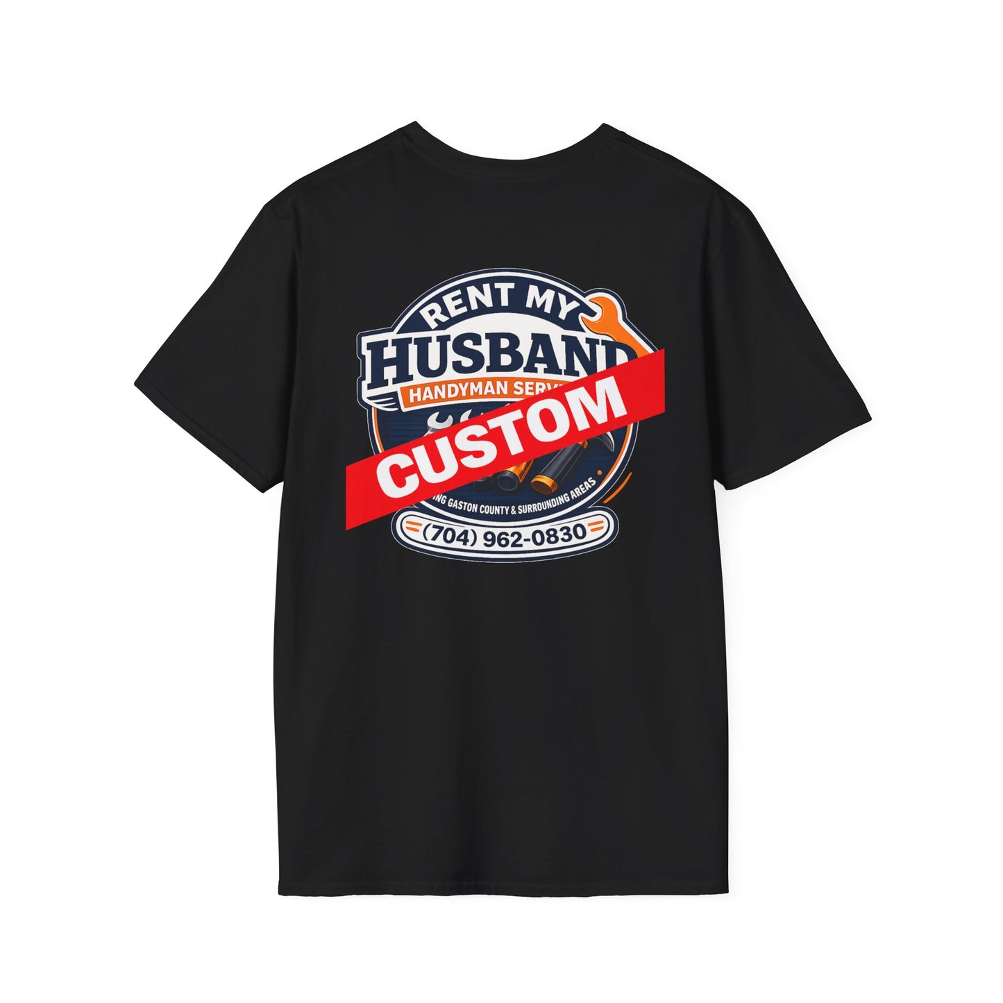 ** CUSTOM** Front OR Back. Printing example Rent My Husband Handyman T-Shirt – Funny Dad Mechanic Gift