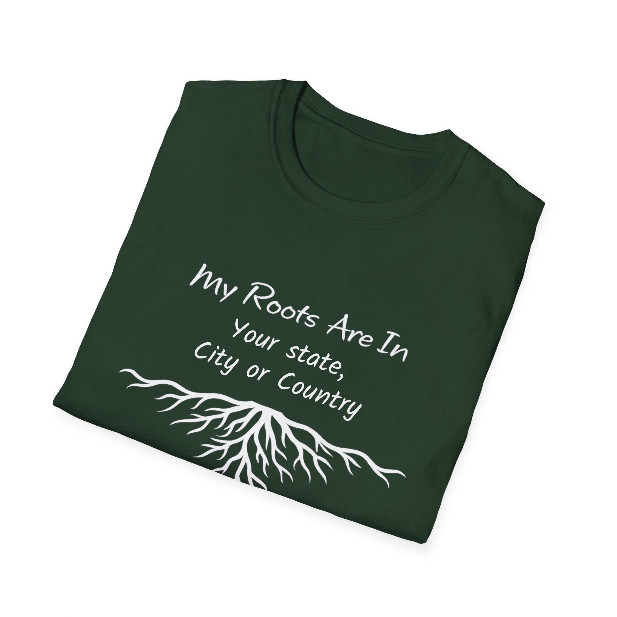My Roots Are In — Personalized T-Shirt