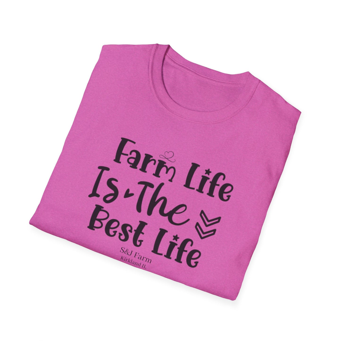 Farm Life is the Best Life S&J - Unisex Softstyle T-Shirt
