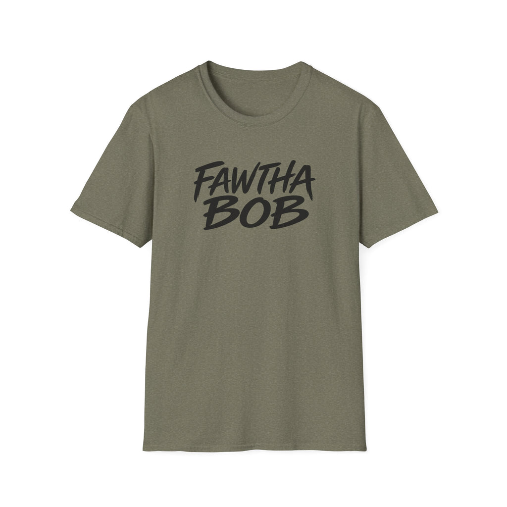 Fawtha Bob Graphic T‑Shirt — Bold Script Casual Tee