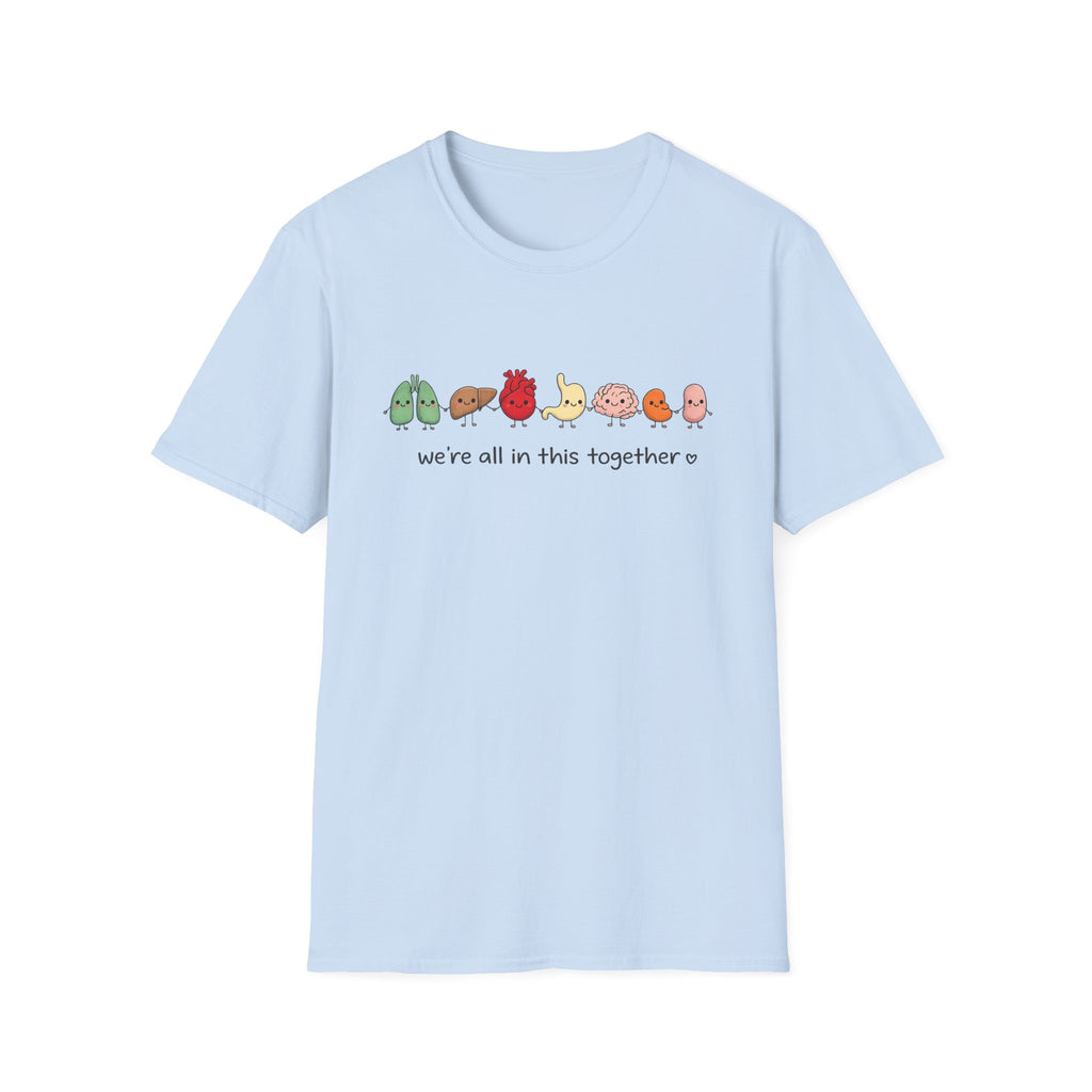We're All in This Together Cute Organ Organs T-Shirt